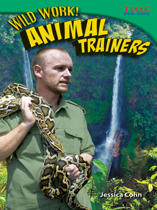 Cover of Wild Work! Animal Trainers